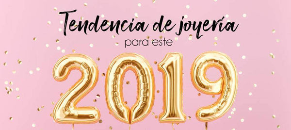 Tendencias de Joyería para Este 2019