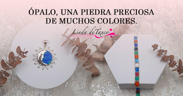 Ópalo, Una Piedra Preciosa de Muchos Colores